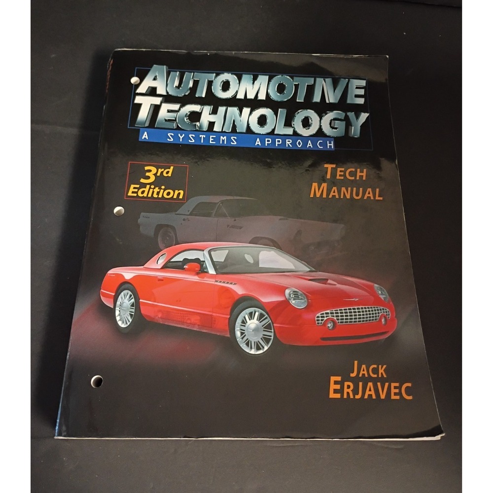 Delmar Automotive Technology: A Systems Approach Tech Manual 3rd 2000 PB Erjavec